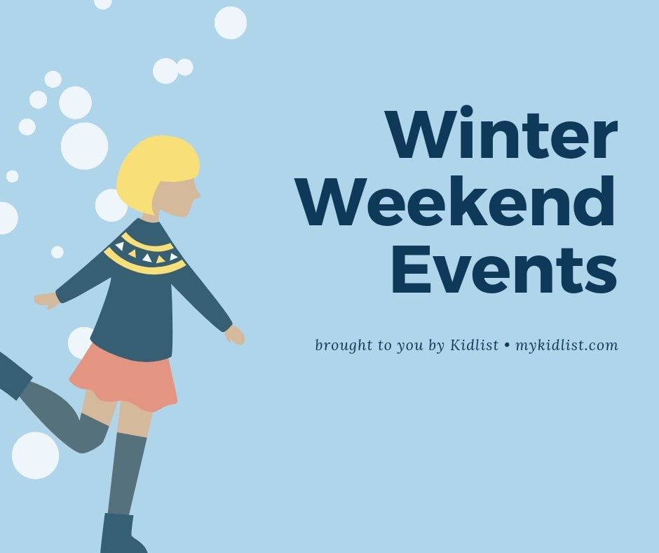 FamilyFriendly Weekend Events January 1518 and Beyond